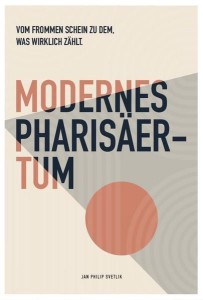 Modernes Pharisäertum